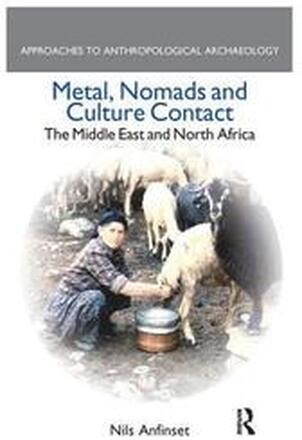 Metal, Nomads and Culture Contact