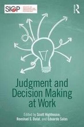 Judgment and Decision Making at Work