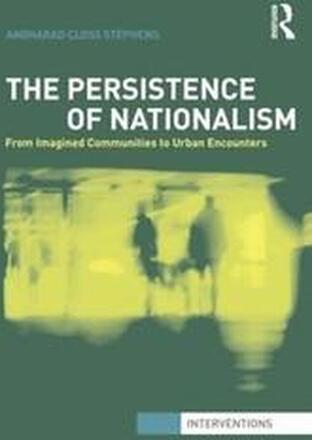 The Persistence of Nationalism