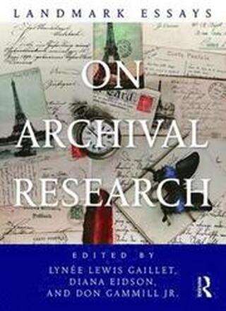 Landmark Essays on Archival Research