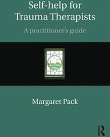 Self-help for Trauma Therapists