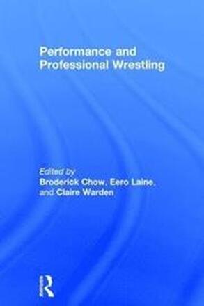 Performance and Professional Wrestling