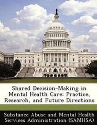 Shared Decision-Making in Mental Health Care