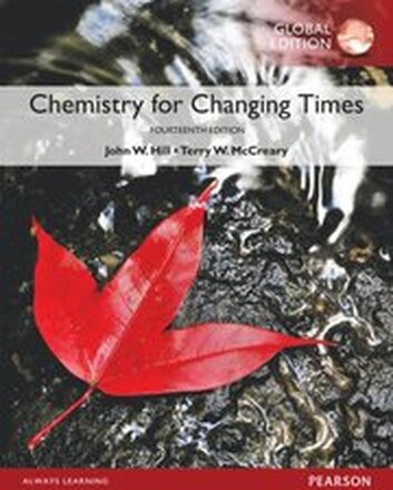 Chemistry For Changing Times, Global Edition