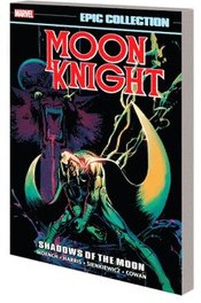 Moon Knight Epic Collection: Shadows Of The Moon
