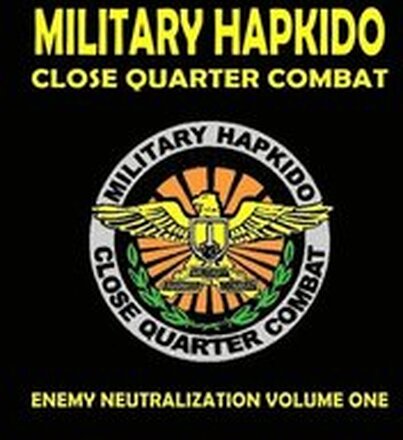 Military Hapkido Enemy Neutralization