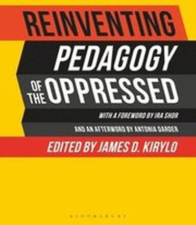 Reinventing Pedagogy of the Oppressed