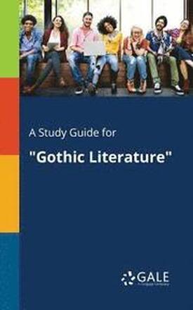 A Study Guide for "Gothic Literature