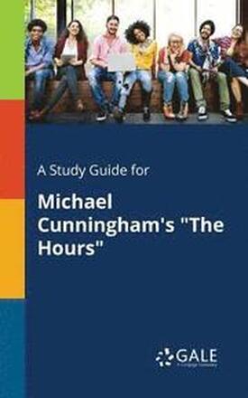 A Study Guide for Michael Cunningham's "The Hours