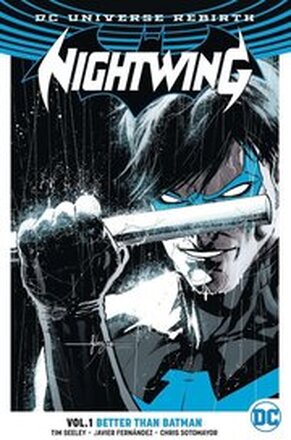 Nightwing Vol. 1: Better Than Batman (Rebirth)