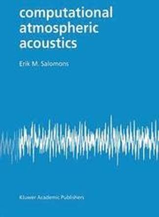 Computational Atmospheric Acoustics