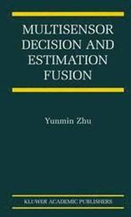 Multisensor Decision And Estimation Fusion