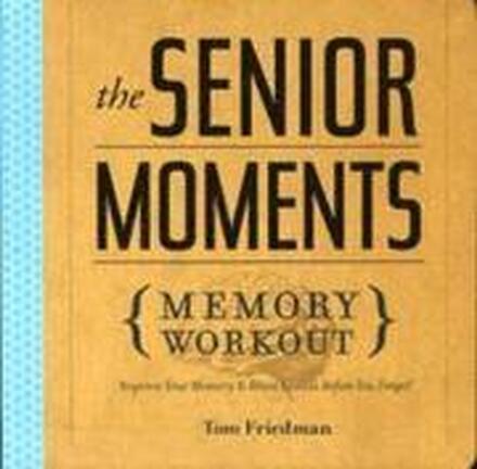 The Senior Moments Memory Workout