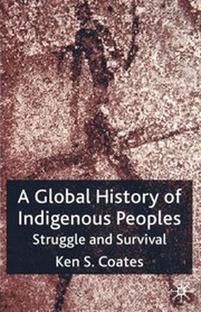 A Global History of Indigenous Peoples