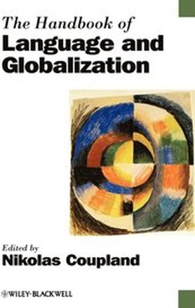 The Handbook of Language and Globalization