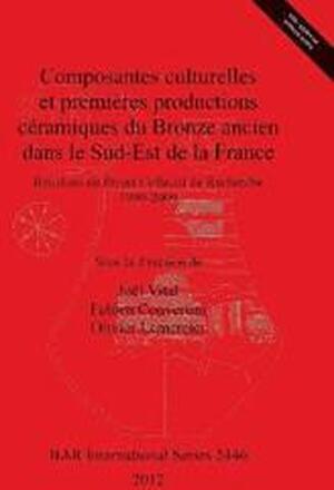 Composantes culturelles et premieres productions ceramiques du Bronze ancien dans le Sud-Est de la France