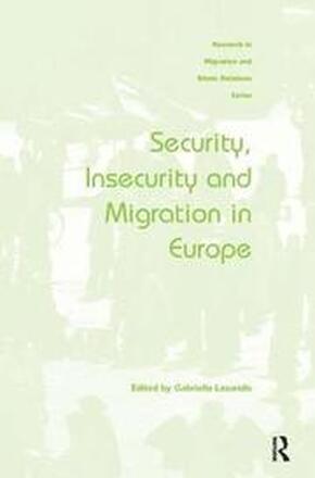 Security, Insecurity and Migration in Europe