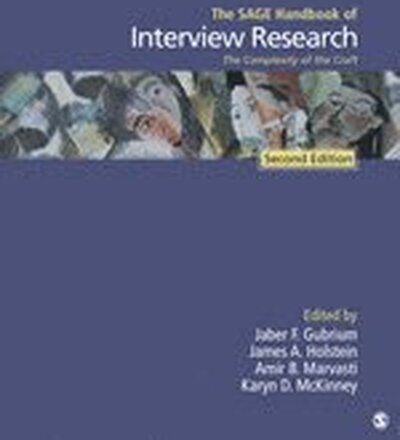 The SAGE Handbook of Interview Research