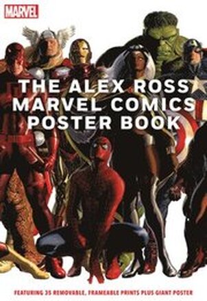 The Alex Ross Marvel Comics Poster Book