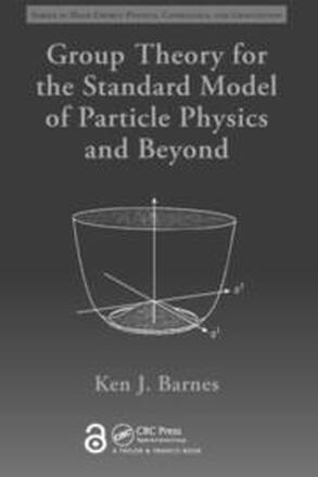 Group Theory for the Standard Model of Particle Physics and Beyond