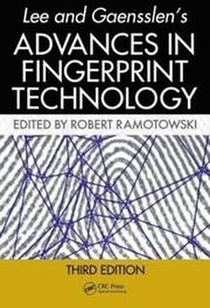 Lee and Gaensslen's Advances in Fingerprint Technology