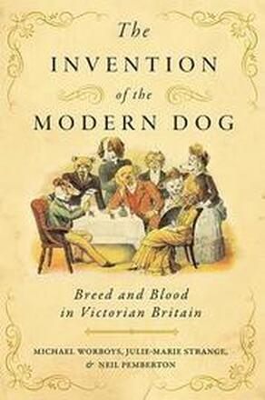 The Invention of the Modern Dog