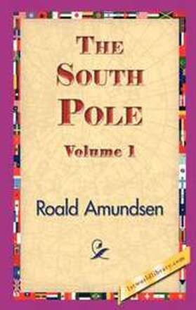The South Pole, Volume 1