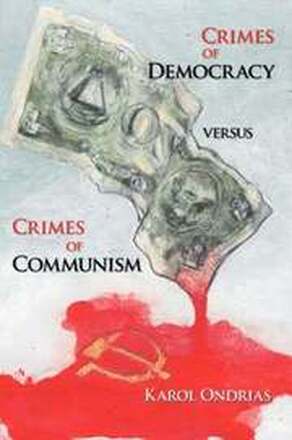 Crimes of Democracy Versus Crimes of Communism