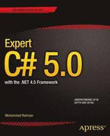 Expert C# 5.0: With The .NET 4.5 Framework