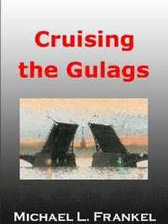 Cruising the Gulags