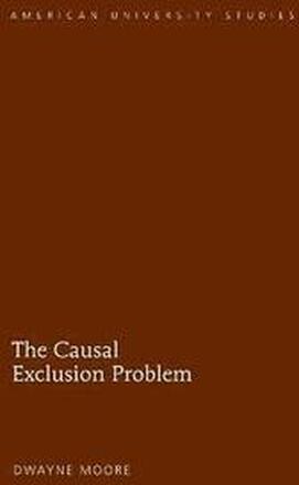 The Causal Exclusion Problem