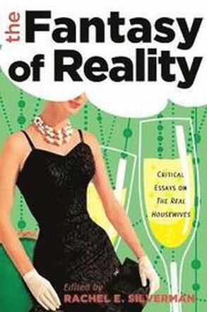 The Fantasy of Reality