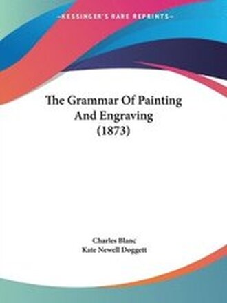 The Grammar Of Painting And Engraving (1