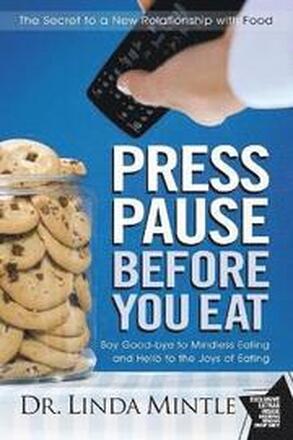 Press Pause Before You Eat