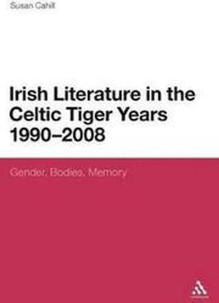 Irish Literature in the Celtic Tiger Years 1990 to 2008