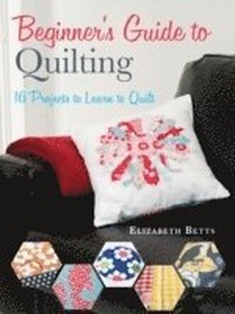 Quilting Techniques for Beginners