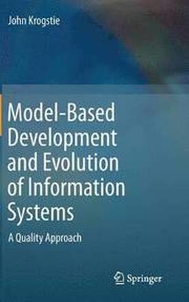 Model-Based Development and Evolution of Information Systems