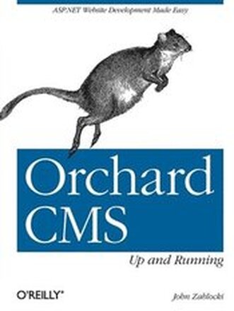 Orchard CMS: Up and Running