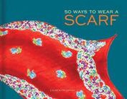 50 Ways to Wear a Scarf