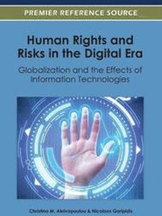 Human Rights and Risks in the Digital Era