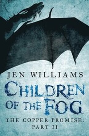 Children of the Fog (The Copper Promise: Part II)