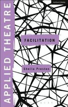 Applied Theatre: Facilitation