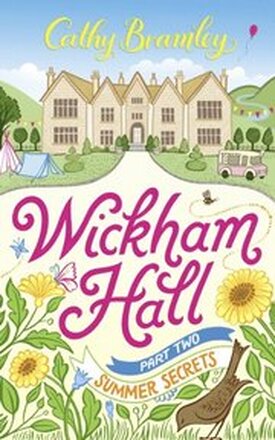 Wickham Hall - Part Two