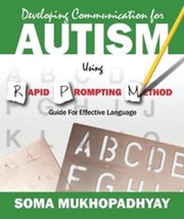 Developing Communication for Autism Using Rapid Prompting Method