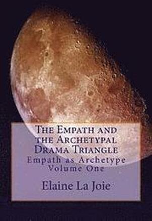 The Empath and the Archetypal Drama Triangle