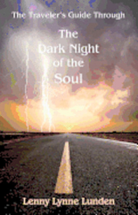 The Travelers Guide Through The Dark Night of the Soul