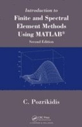 Introduction to Finite and Spectral Element Methods Using MATLAB