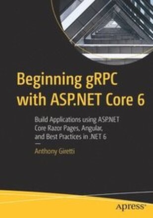 Beginning gRPC with ASP.NET Core 6