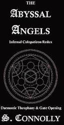 The Abyssal Angels: Infernal Colopatiron Redux
