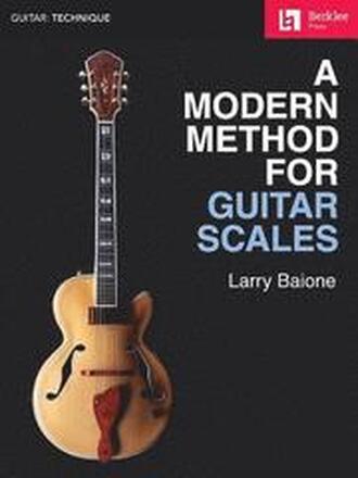 A Modern Method for Guitar Scales